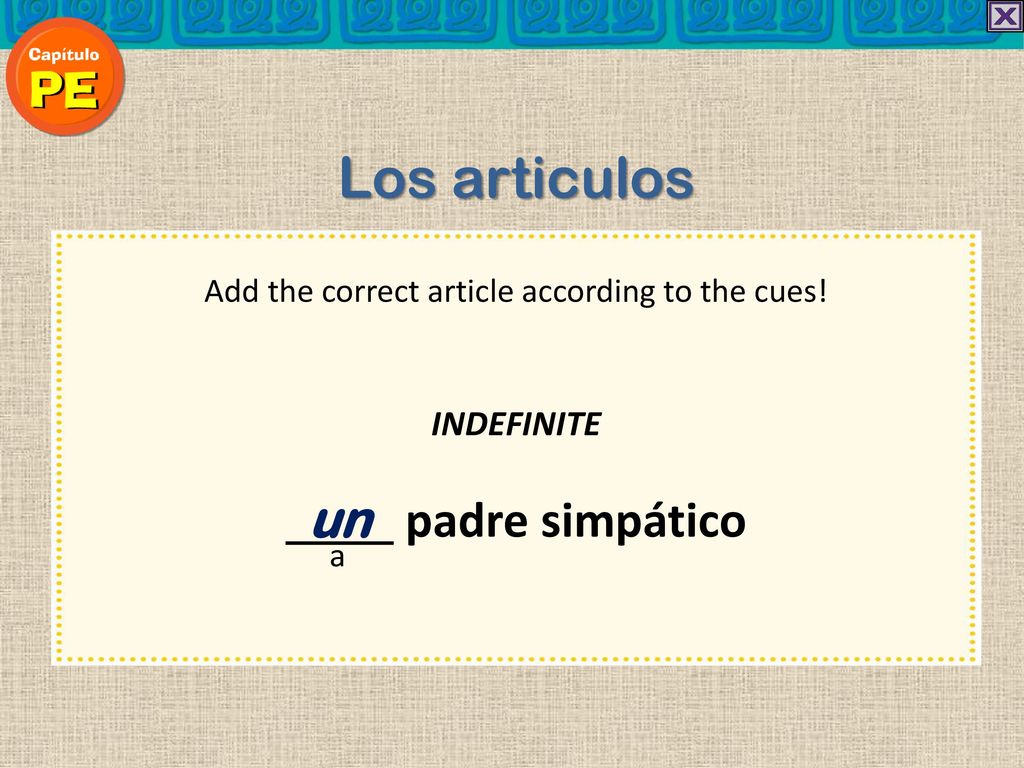 Add the correct article according to the cues!