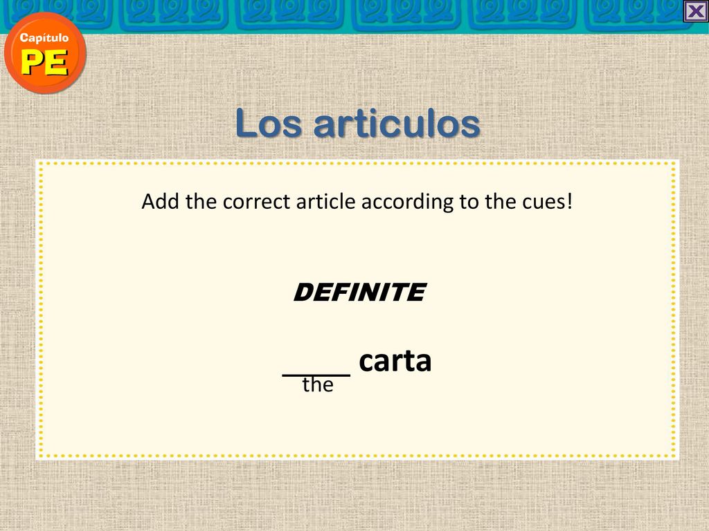 Add the correct article according to the cues!