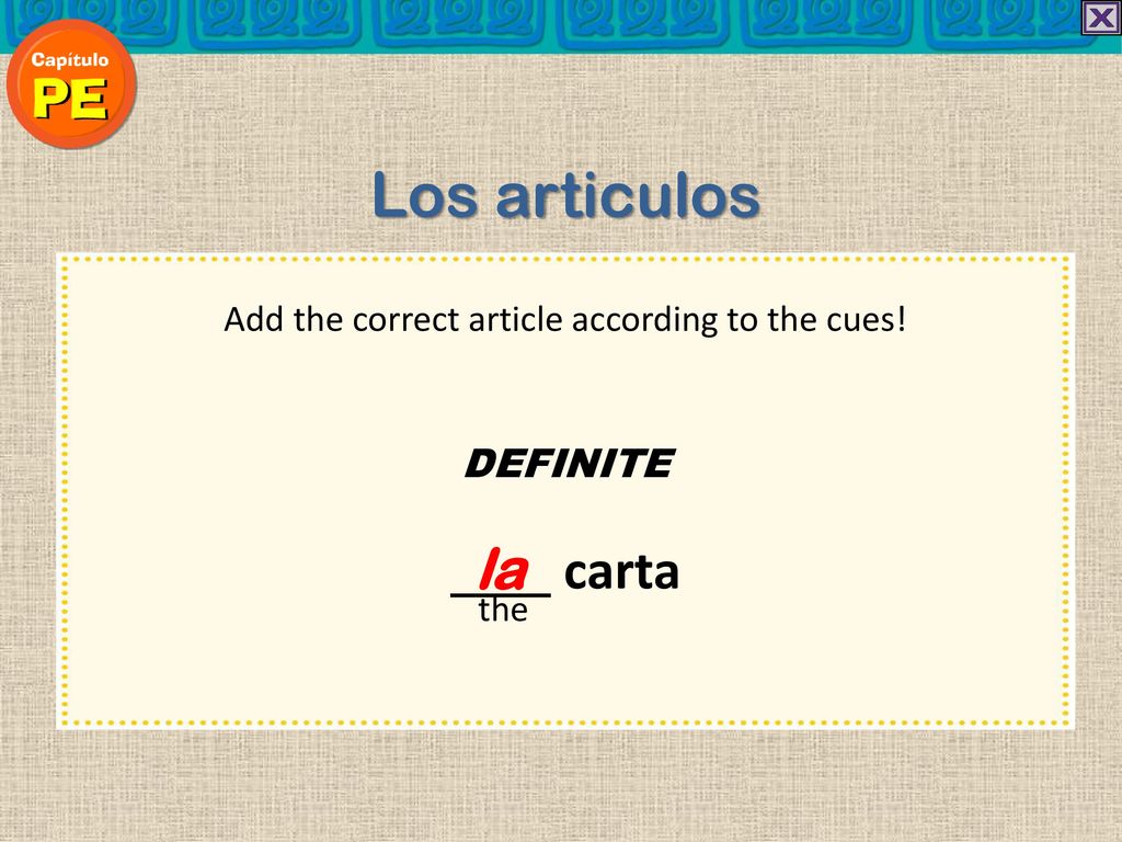 Add the correct article according to the cues!
