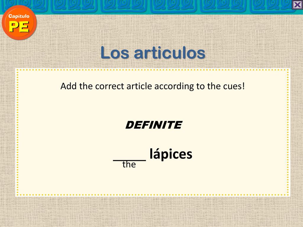 Add the correct article according to the cues!