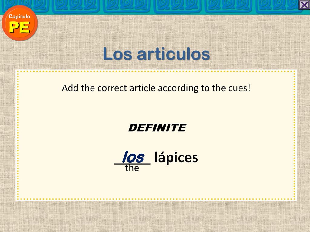 Add the correct article according to the cues!