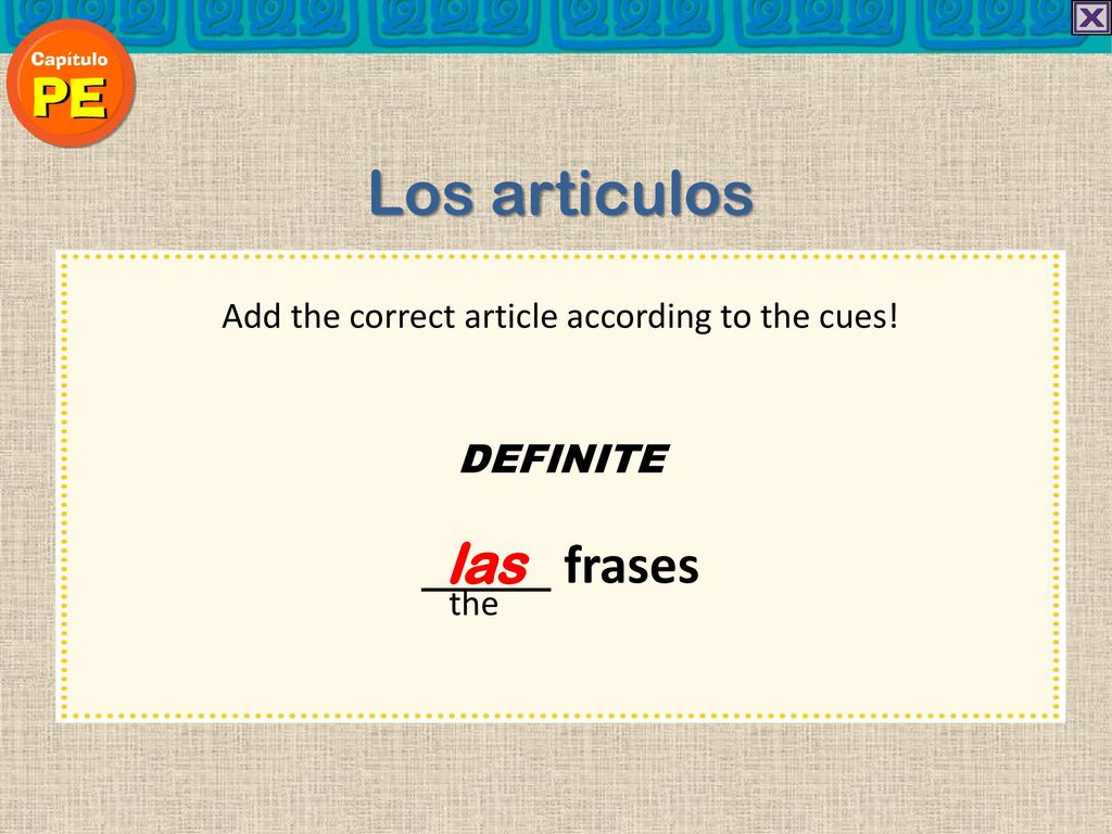 Add the correct article according to the cues!