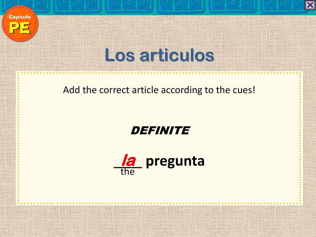 Add the correct article according to the cues!