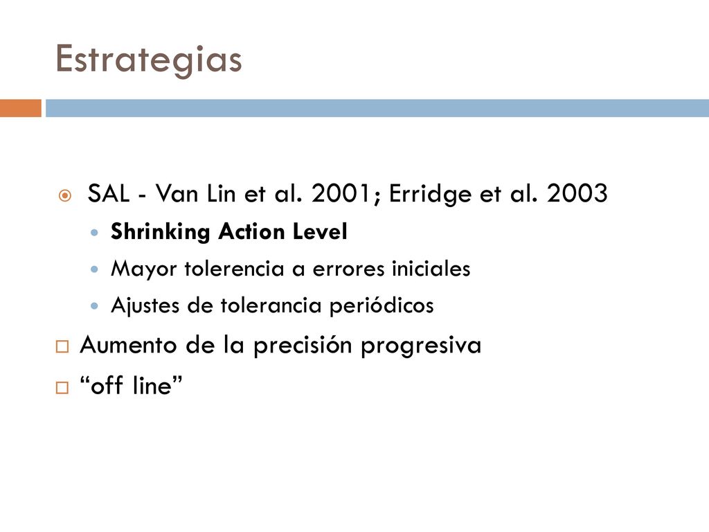Estrategias SAL - Van Lin et al. 2001; Erridge et al. 2003