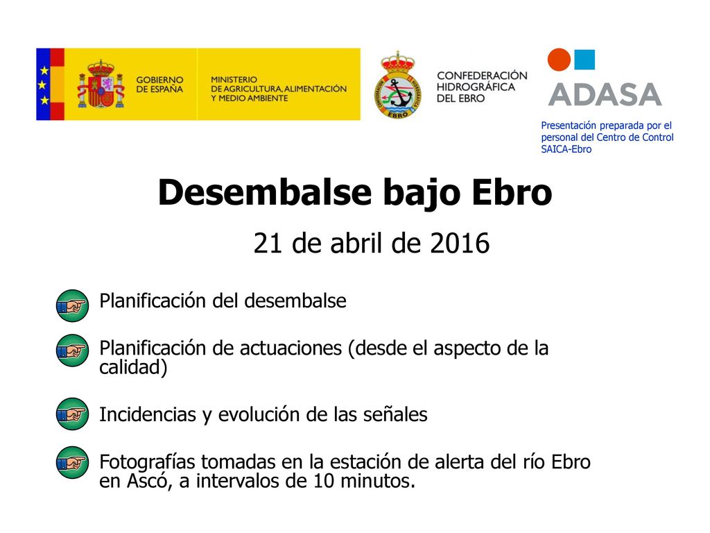 Desembalse bajo Ebro 21 de abril de 2016 Planificación del desembalse