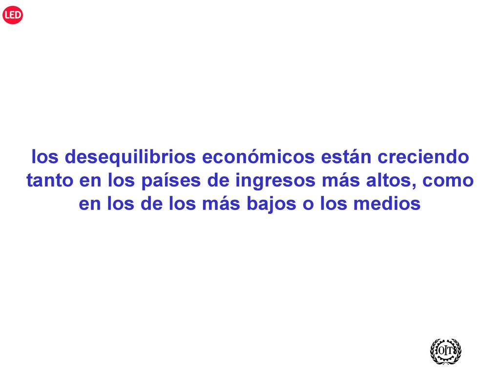 los desequilibrios económicos están creciendo tanto en los países de ingresos más altos, como en los de los más bajos o los medios