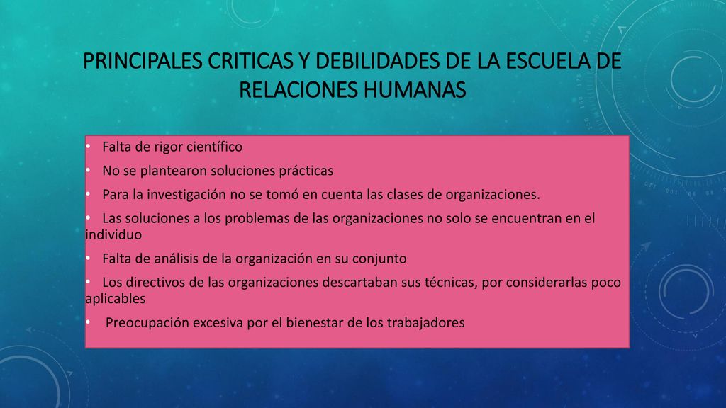 Principales criticas y debilidades de la escuela de relaciones humanas