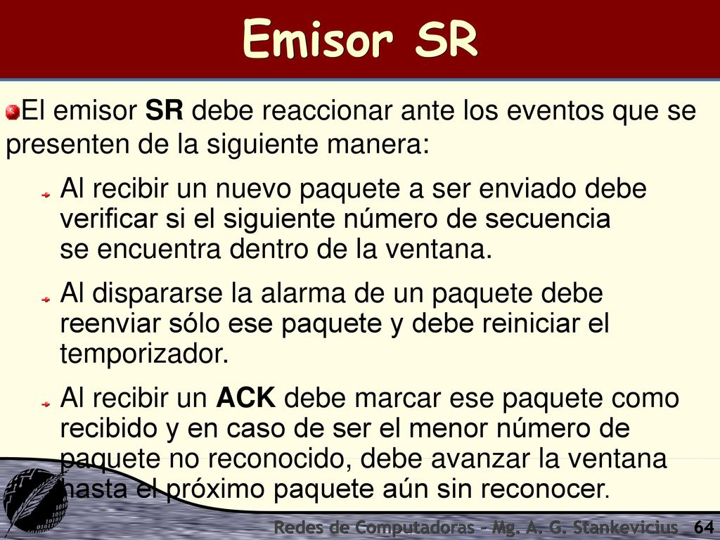 Emisor SR El emisor SR debe reaccionar ante los eventos que se presenten de la siguiente manera: