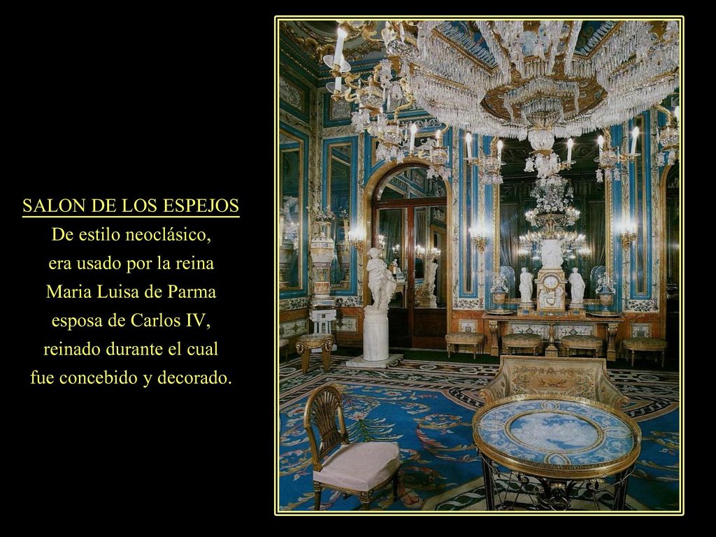 reinado durante el cual fue concebido y decorado.