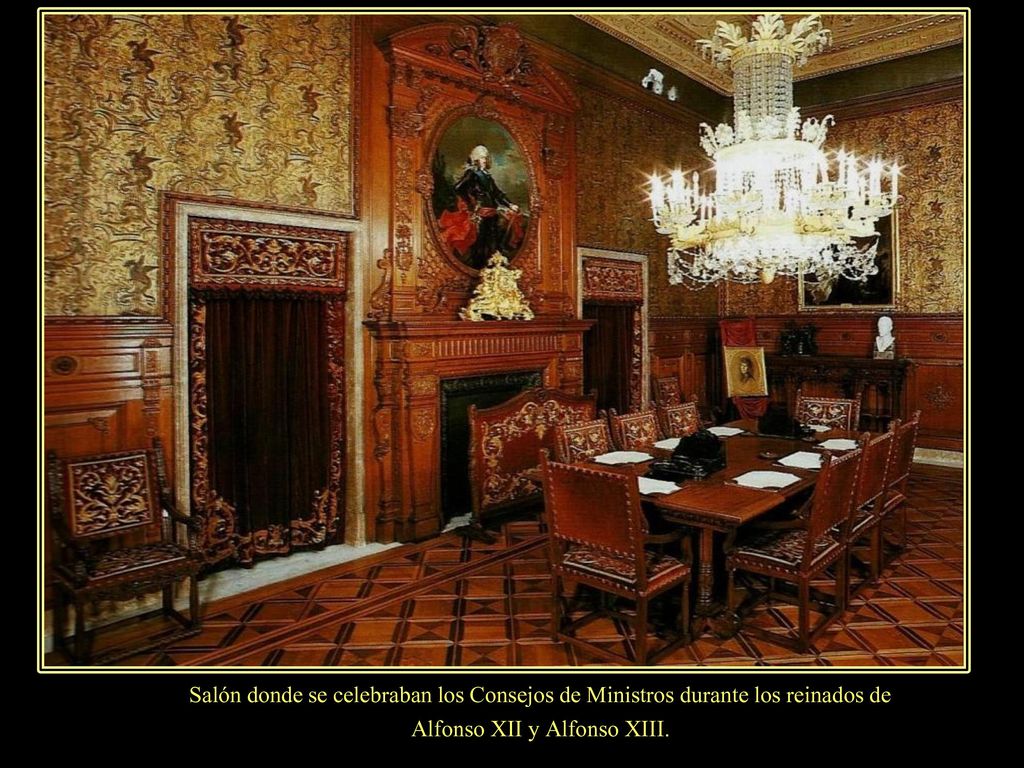 Salón donde se celebraban los Consejos de Ministros durante los reinados de Alfonso XII y Alfonso XIII.