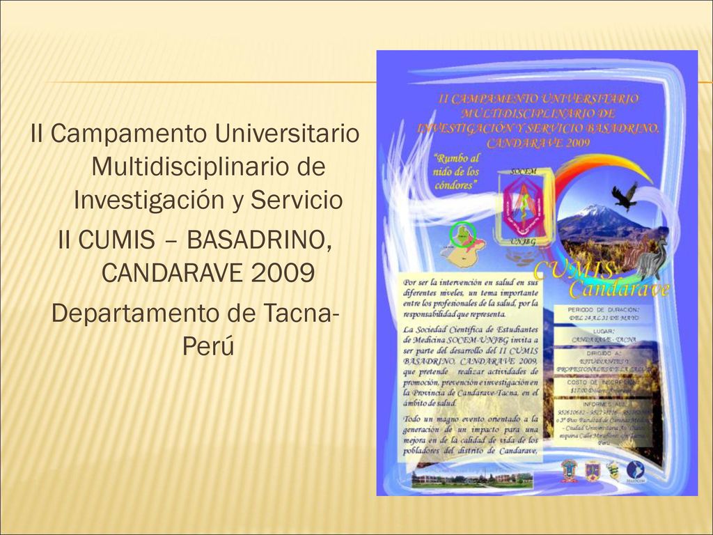 II Campamento Universitario Multidisciplinario de Investigación y Servicio II CUMIS – BASADRINO, CANDARAVE 2009 Departamento de Tacna-Perú