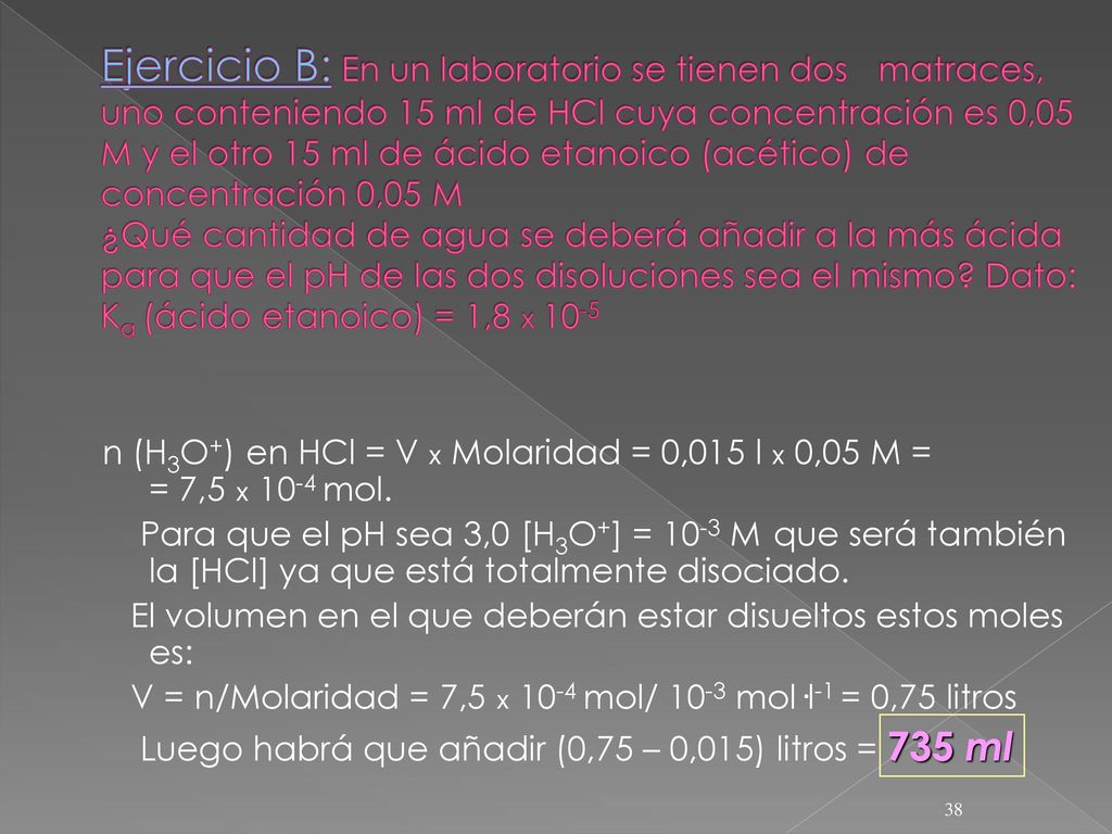 Ejercicio B: En un laboratorio se tienen dos