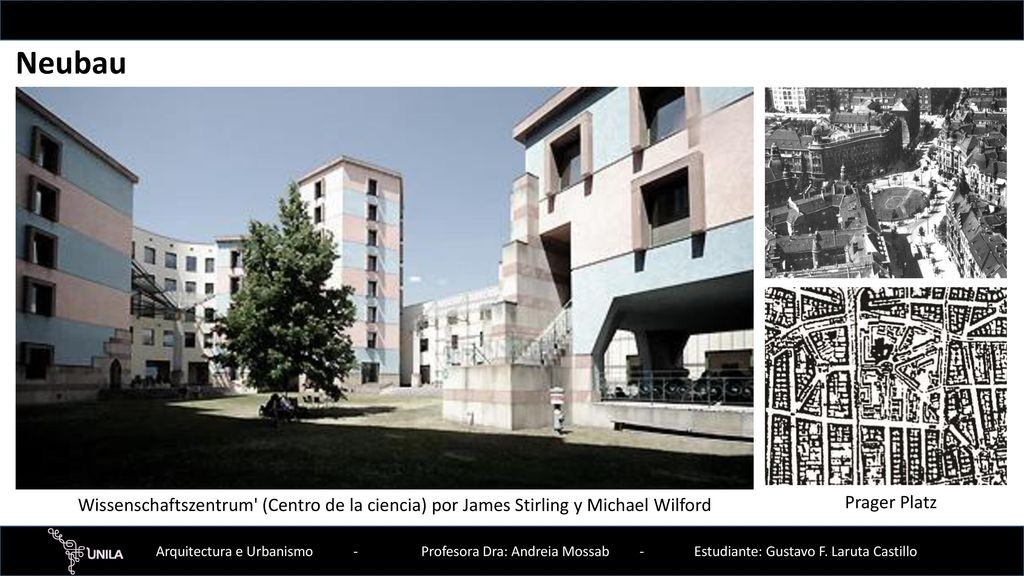 Neubau Wissenschaftszentrum (Centro de la ciencia) por James Stirling y Michael Wilford Prager Platz.