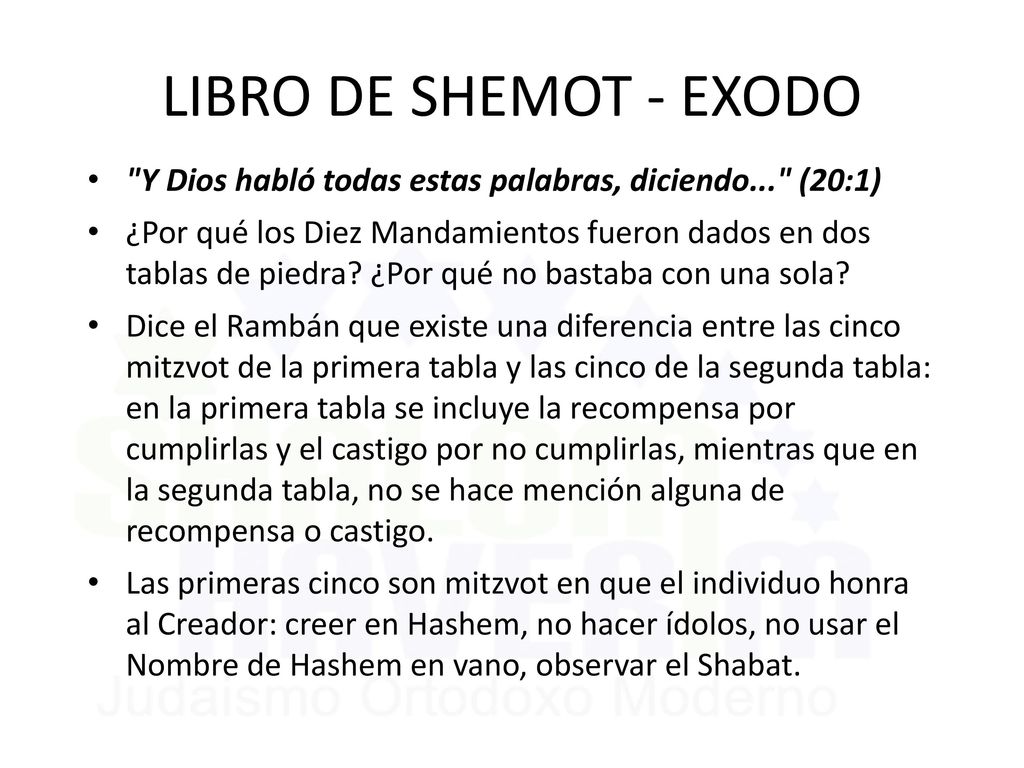 LIBRO DE SHEMOT - EXODO Y Dios habló todas estas palabras, diciendo... (20:1)