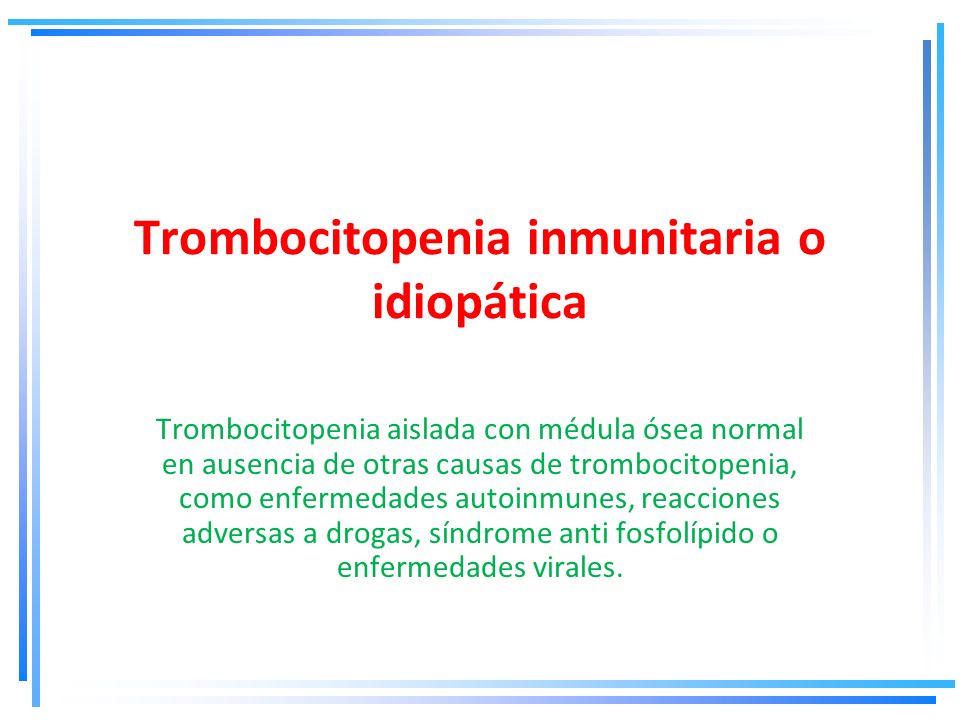 Trombocitopenia inmunitaria o idiopática