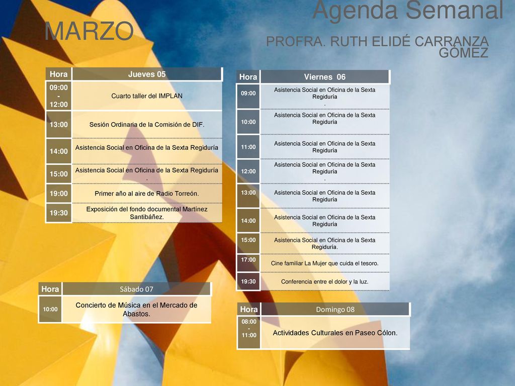 Agenda Semanal MARZO PROFRA. RUTH ELIDÉ CARRANZA GÓMEZ Cabildo Torreón