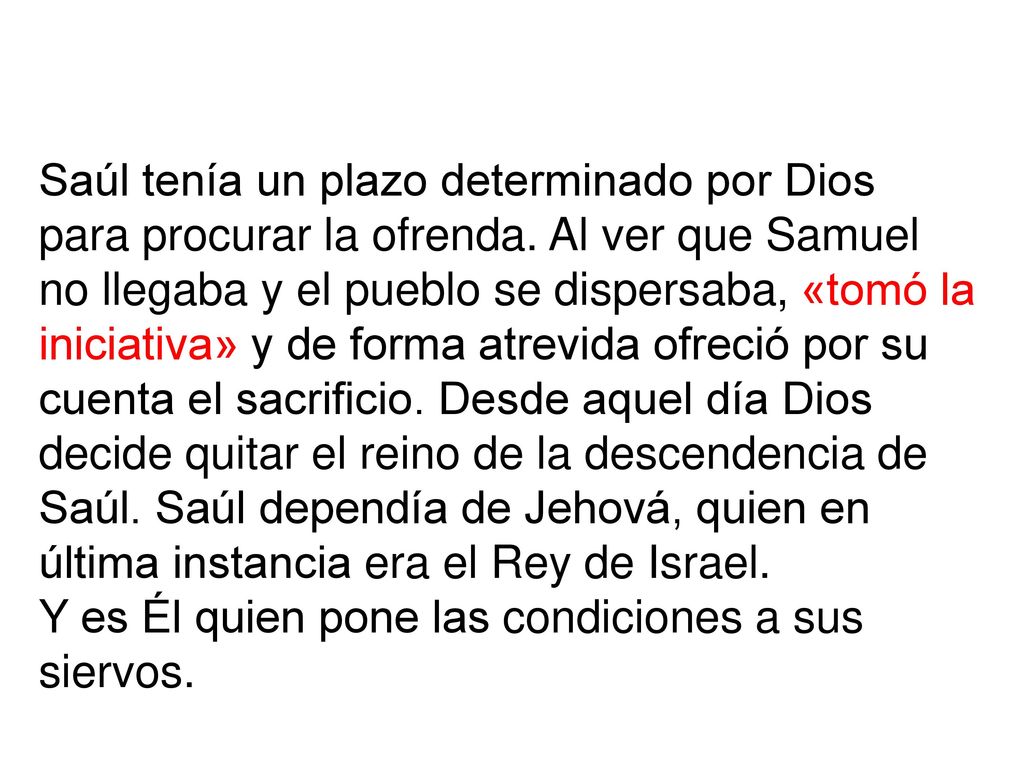 Saúl tenía un plazo determinado por Dios para procurar la ofrenda