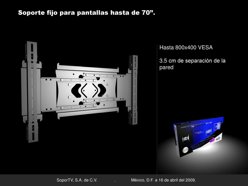Soporte fijo para pantallas hasta de 70 .