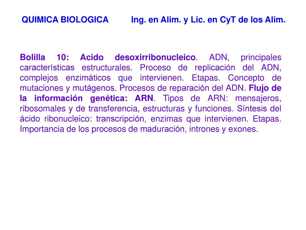QUIMICA BIOLOGICA Ing. en Alim. y Lic. en CyT de los Alim.