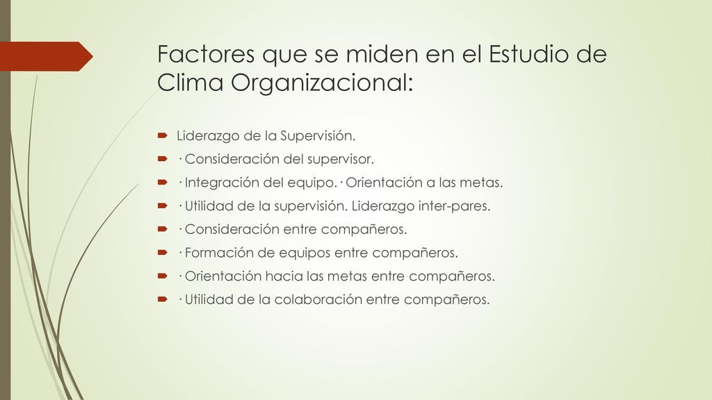Factores que se miden en el Estudio de Clima Organizacional: