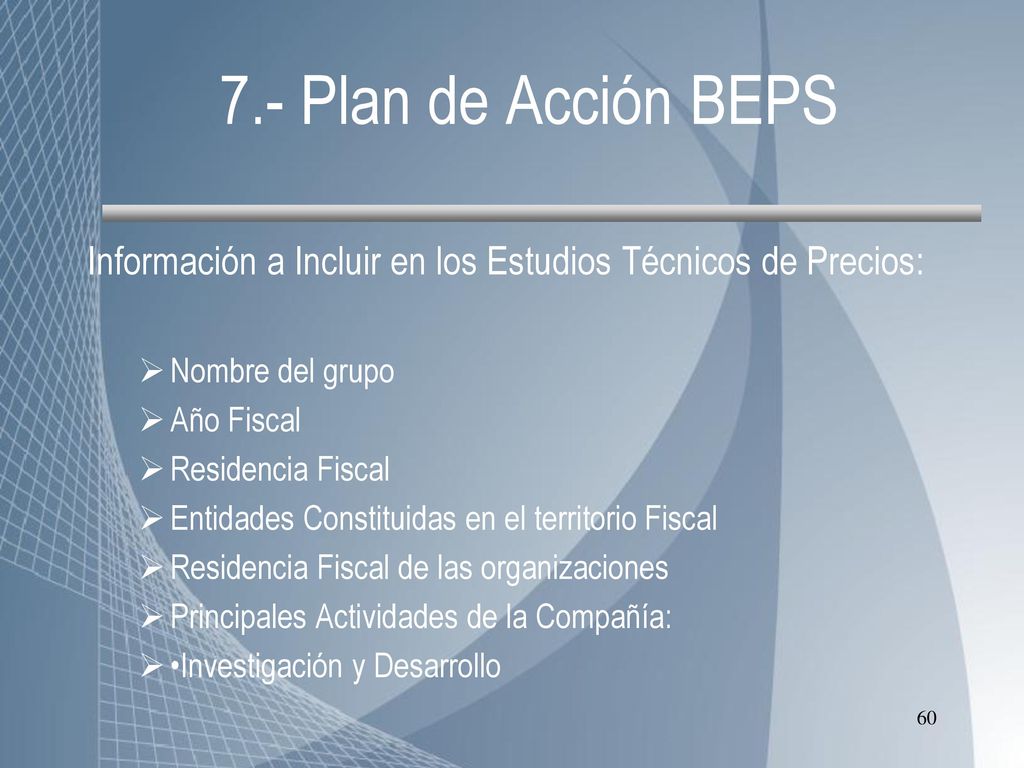 7.- Plan de Acción BEPS Información a Incluir en los Estudios Técnicos de Precios: Nombre del grupo.
