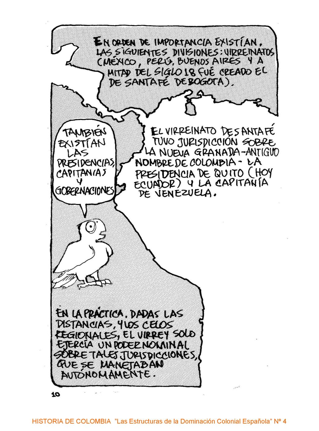 HISTORIA DE COLOMBIA Las Estructuras de la Dominación Colonial Española Nº 4