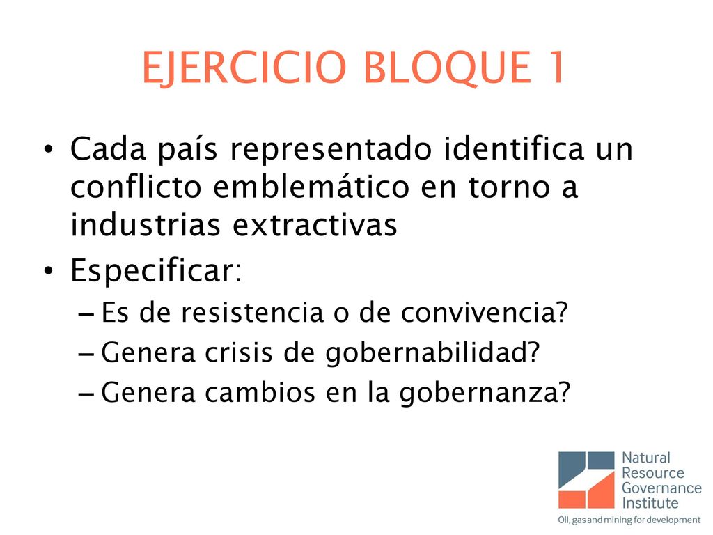 EJERCICIO BLOQUE 1 Cada país representado identifica un conflicto emblemático en torno a industrias extractivas.