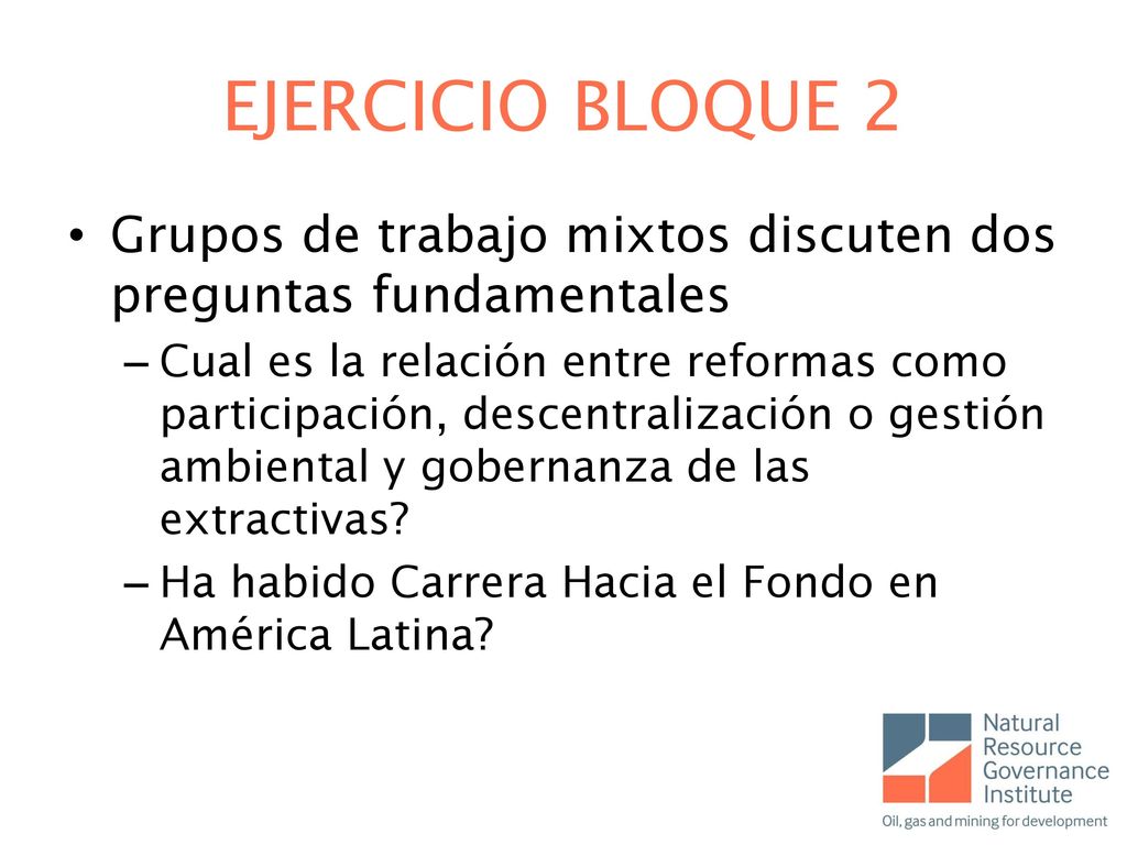 EJERCICIO BLOQUE 2 Grupos de trabajo mixtos discuten dos preguntas fundamentales.