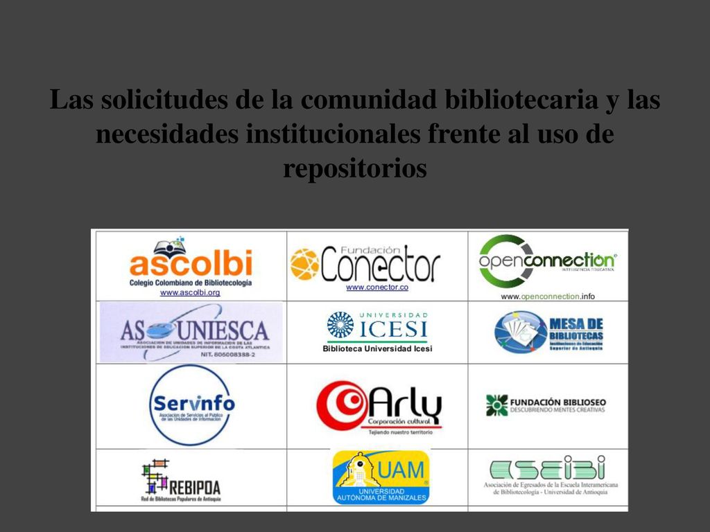 Las solicitudes de la comunidad bibliotecaria y las necesidades institucionales frente al uso de repositorios