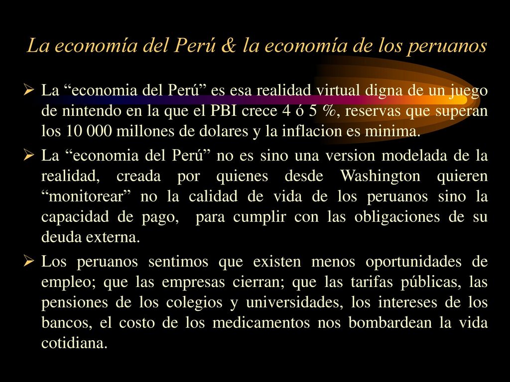 La economía del Perú & la economía de los peruanos