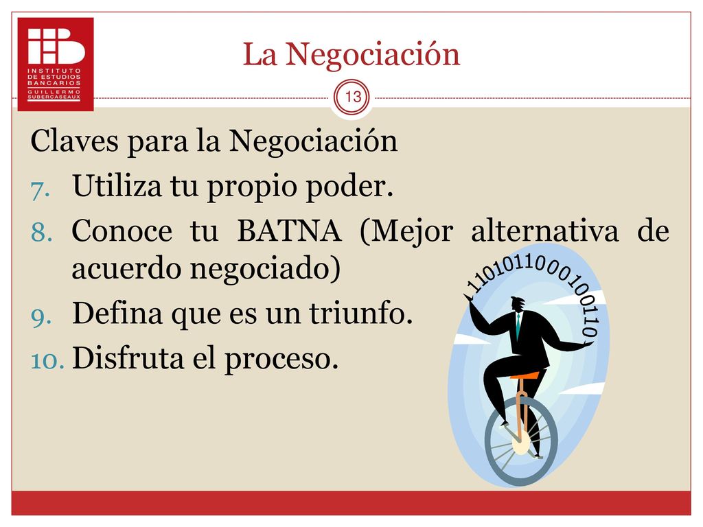 La Negociación Claves para la Negociación Utiliza tu propio poder.