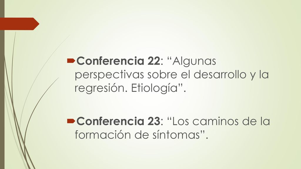 Conferencia 22: Algunas perspectivas sobre el desarrollo y la regresión. Etiología .