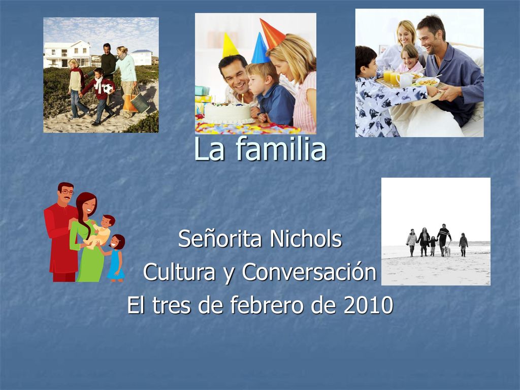 Señorita Nichols Cultura y Conversación El tres de febrero de 2010