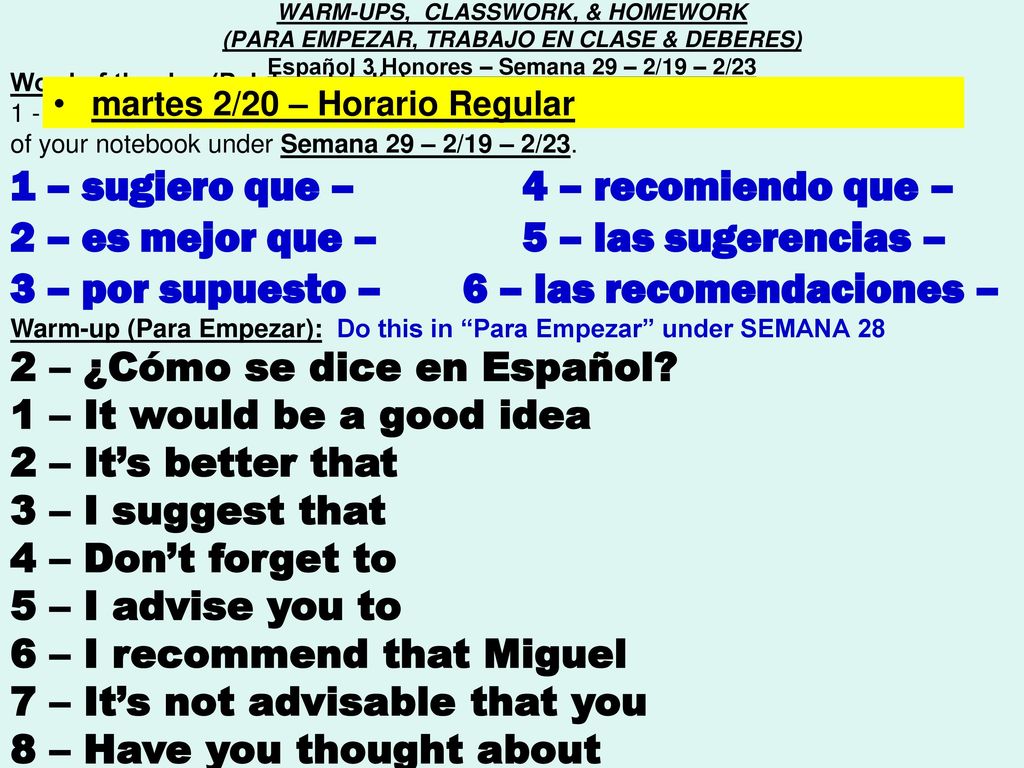 1 – sugiero que – 4 – recomiendo que –