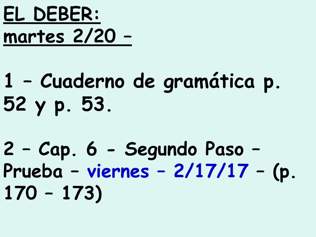 1 – Cuaderno de gramática p. 52 y p. 53.