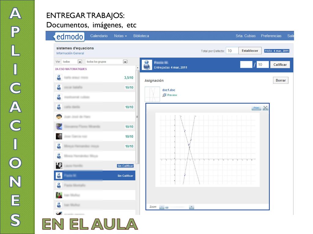 S A P L I C ON E EN EL AULA ENTREGAR TRABAJOS: