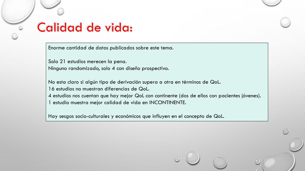 Calidad de vida: Enorme cantidad de datos publicados sobre este tema.
