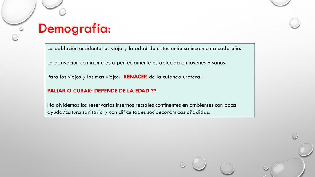 Demografía: La población occidental es vieja y la edad de cistectomía se incrementa cada año.