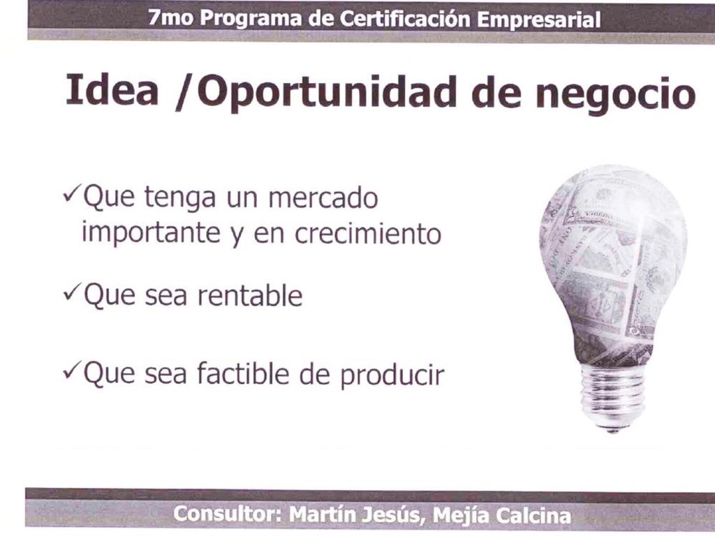 LAS NUEVAS IDEAS Su idea solo tiene que ser original en su adaptación al problema en el que está trabajando. Thomas Edison.