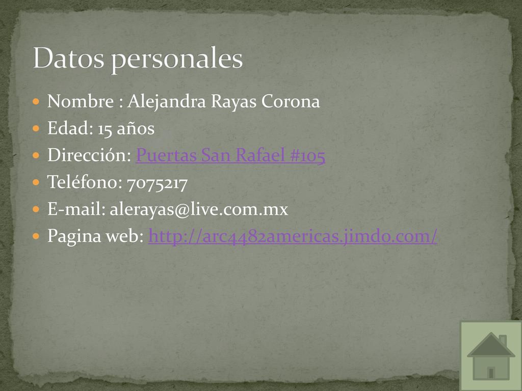 Datos personales Nombre : Alejandra Rayas Corona Edad: 15 años
