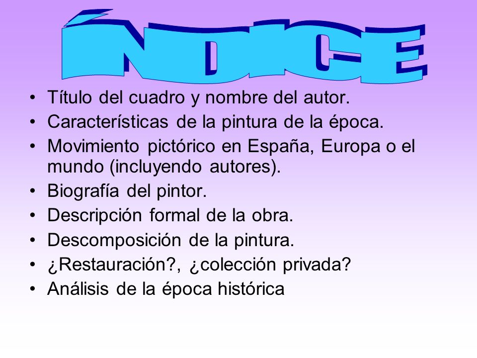 ÍNDICE Título del cuadro y nombre del autor.