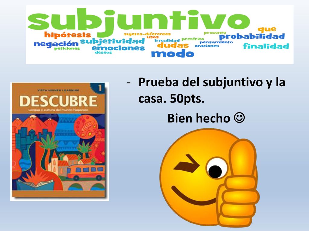 Intro. al Subjuntivo Prueba del subjuntivo y la casa. 50pts.