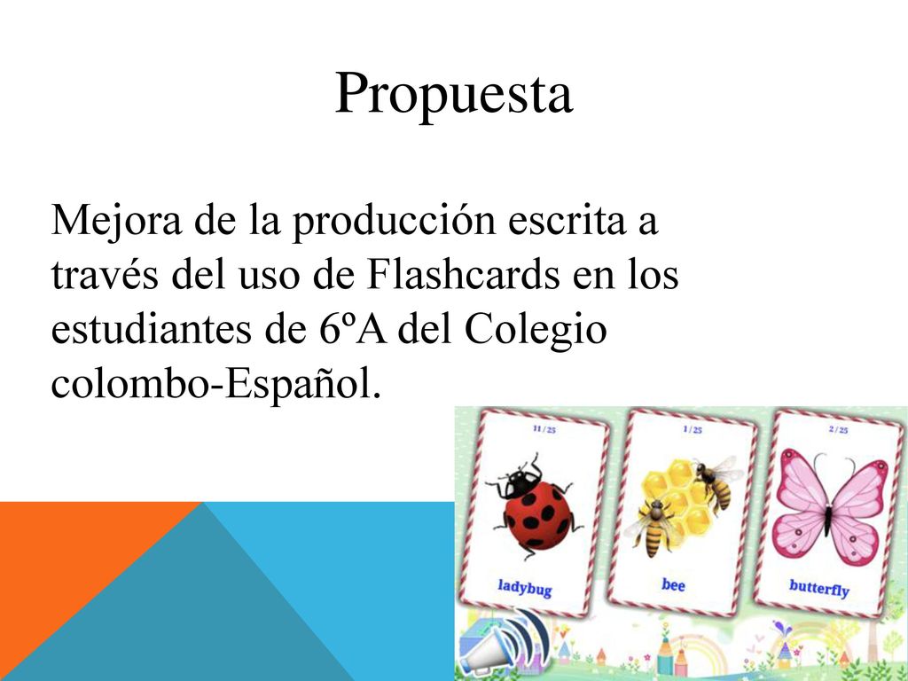 Propuesta Mejora de la producción escrita a través del uso de Flashcards en los estudiantes de 6ºA del Colegio colombo-Español.
