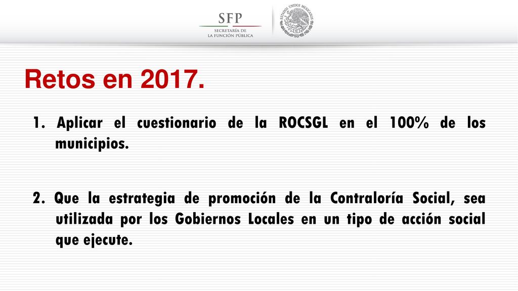 Retos en Aplicar el cuestionario de la ROCSGL en el 100% de los municipios.