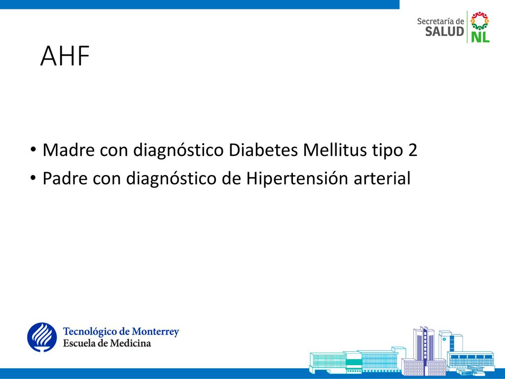 AHF Madre con diagnóstico Diabetes Mellitus tipo 2