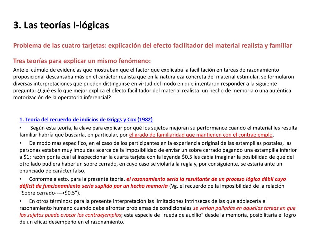 3. Las teorías I-lógicas Problema de las cuatro tarjetas: explicación del efecto facilitador del material realista y familiar.
