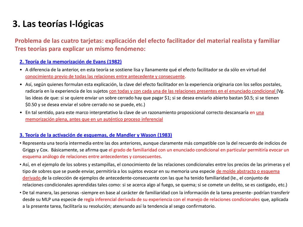 3. Las teorías I-lógicas Problema de las cuatro tarjetas: explicación del efecto facilitador del material realista y familiar.