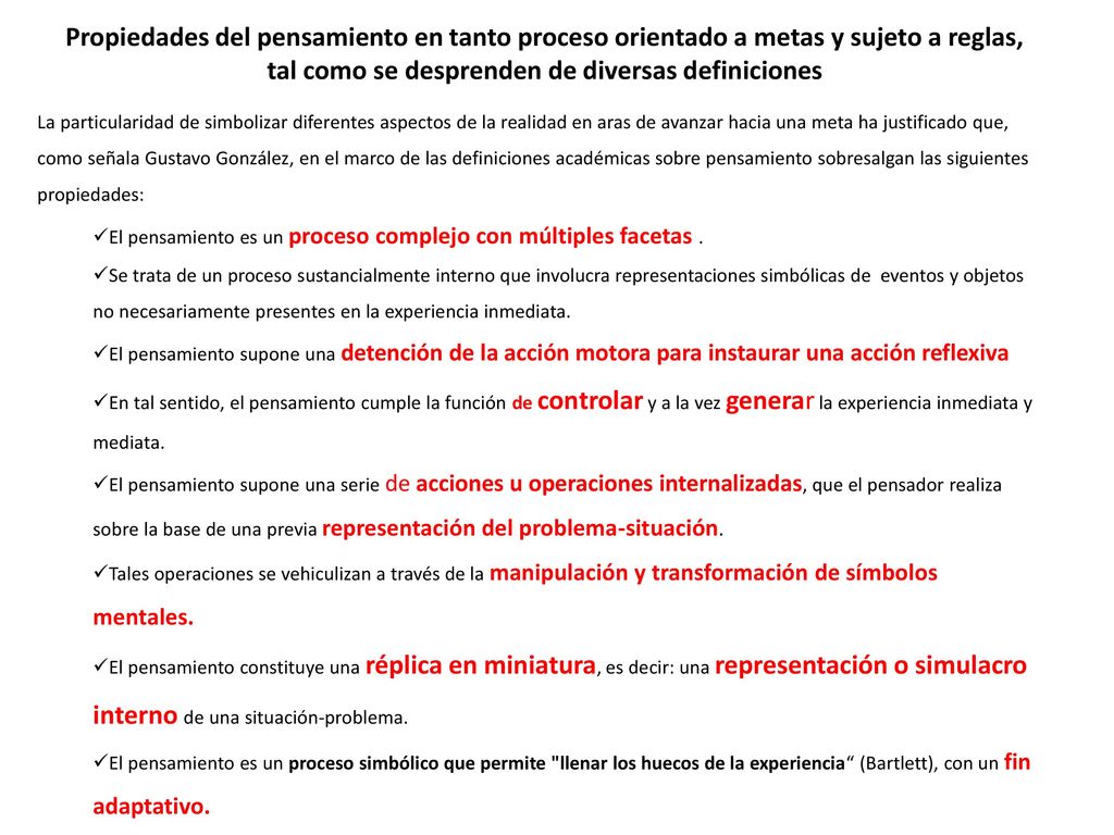 Propiedades del pensamiento en tanto proceso orientado a metas y sujeto a reglas, tal como se desprenden de diversas definiciones