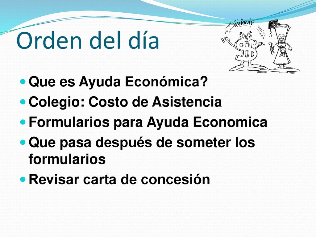 Orden del día Que es Ayuda Económica Colegio: Costo de Asistencia