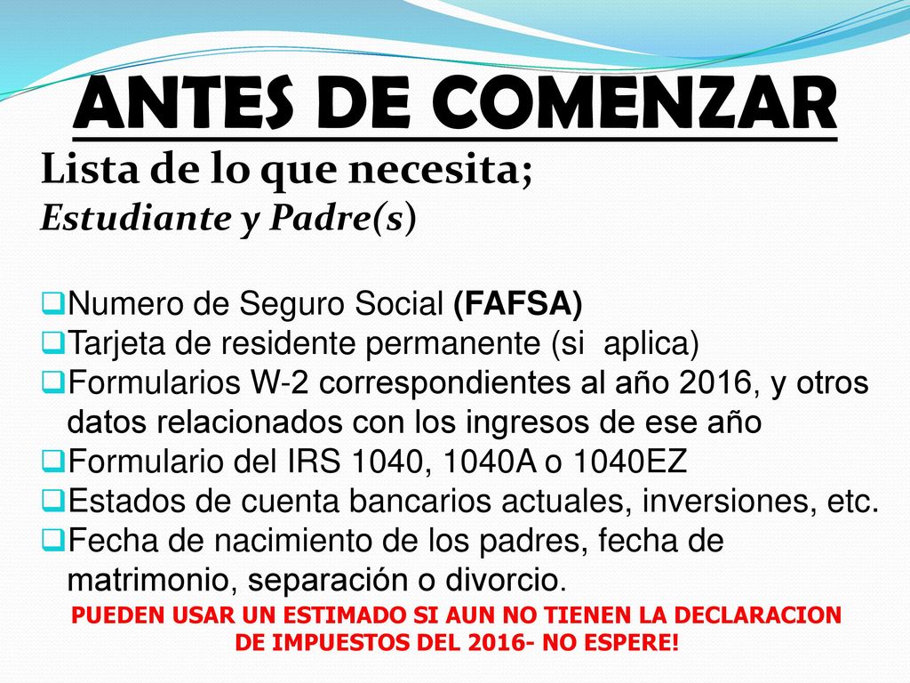 ANTES DE COMENZAR Lista de lo que necesita; Estudiante y Padre(s)